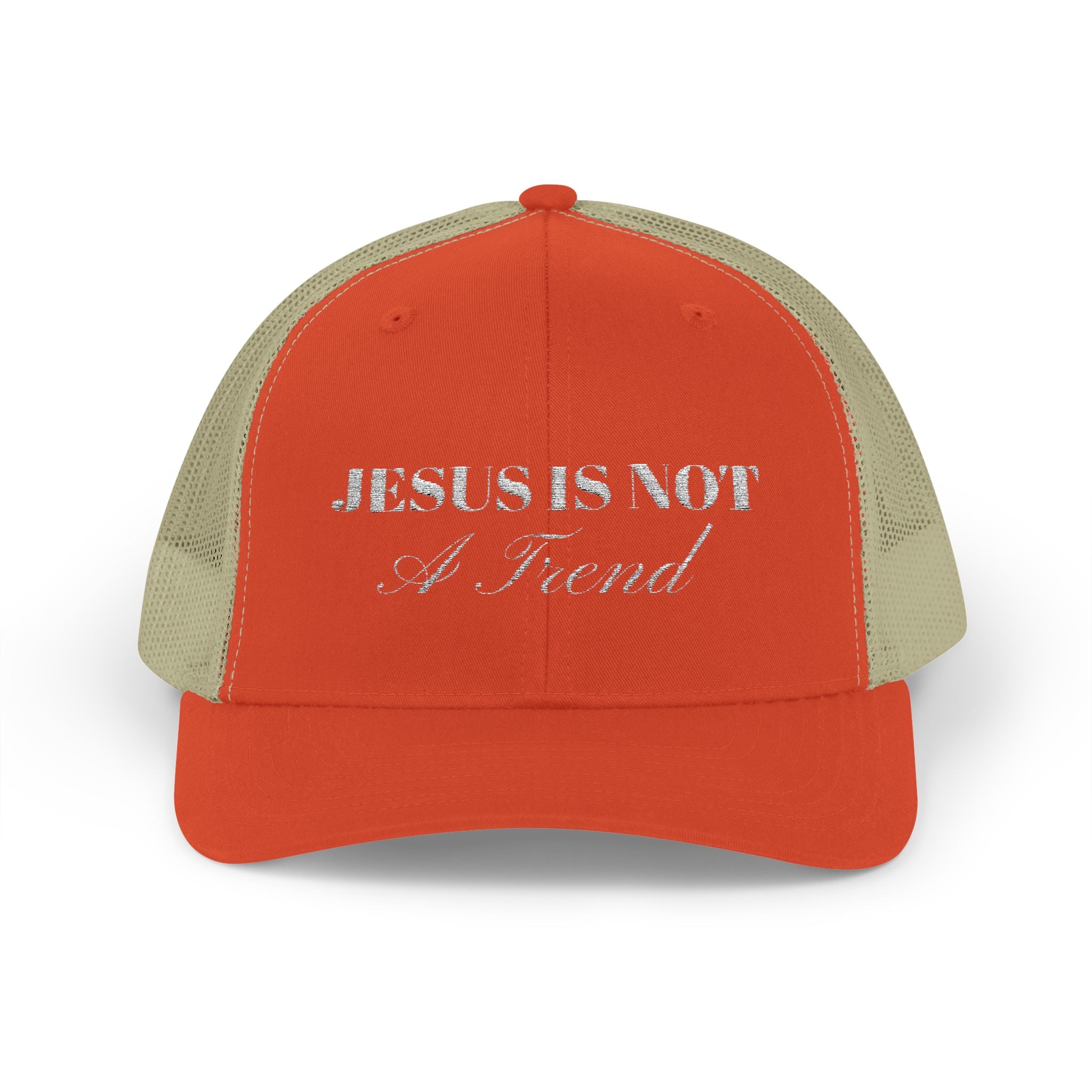 "Jesus Is Not A Trend" Embroidered Trucker Hat