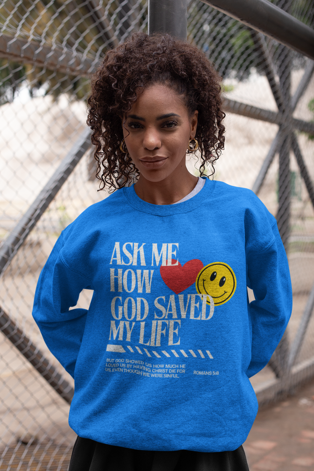 “Ask Me How God Saved My Life” Swetashirt